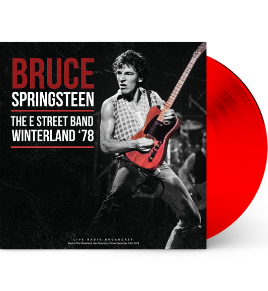 Bruce Springsteen and the E Street Band – Winterland ’78 (Limited Edition on 180g Red Vinyl)