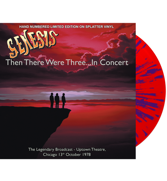Genesis - Then There Were Three... In Concert (Limited Edition Hand Numbered on Splatter Vinyl)