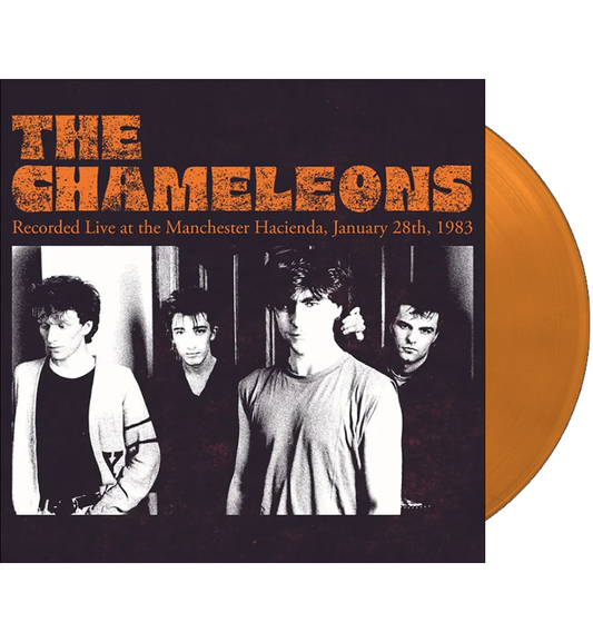 The Chameleons – Live at the Hacienda, Manchester, 1983 (Limited Edition on Orange Vinyl)