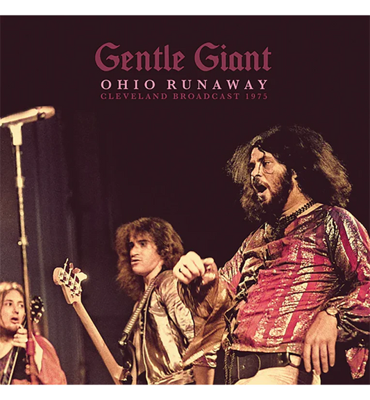 Gentle Giant – Ohio Runaway: Live in Cleveland, 1975 (12-Inch Double Album)