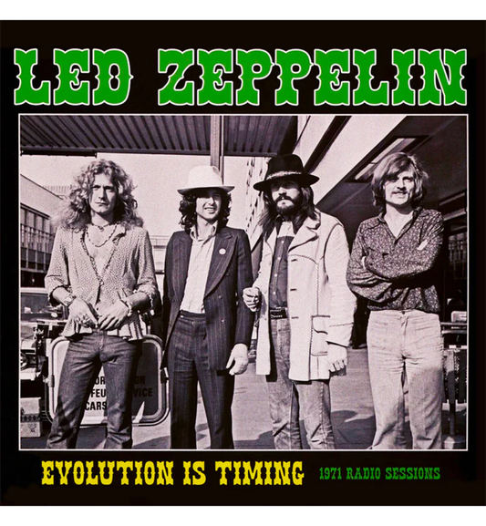 Led Zeppelin – Evolution Is Timing: 1971 Radio Sessions (Limited Edition Double Album on Green Vinyl)