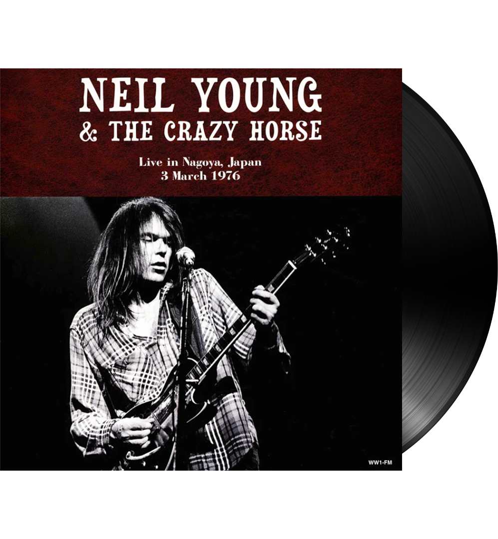 Neil Young & Crazy Horse – Live in Nagoya, Japan, 1976 (12-Inch Double Album)