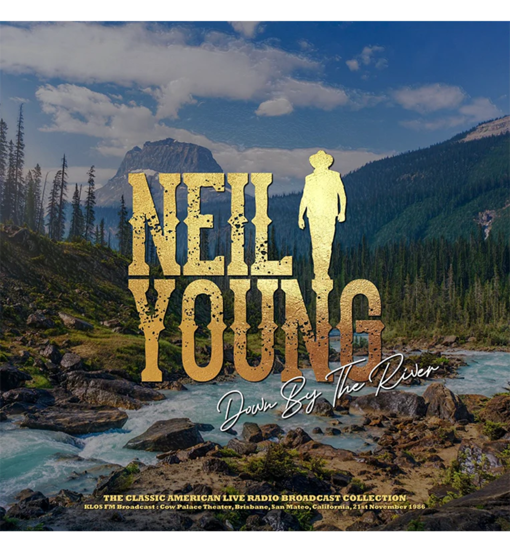 Neil Young – Down by the River: Cow Palace Theater, 1986 (12-Inch Album on 180g Blue Vinyl)