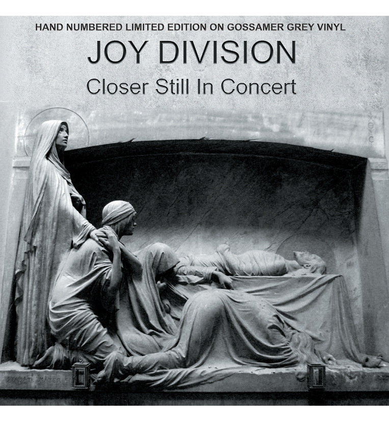 Joy Division - Closer Still In Concert (Limited Edition Hand Numbered on Gossamer Grey Vinyl)