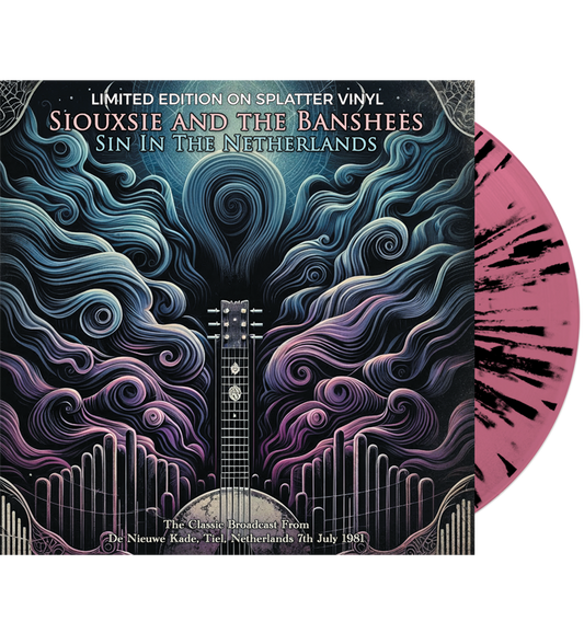 Siouxsie And The Banshees - Sins In The Netherlands (Limited Edition Hand Numbered on Splatter Vinyl)