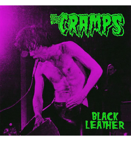 The Cramps – Black Leather: Live in San Francisco, 1980 (Limited Edition on Green Vinyl)