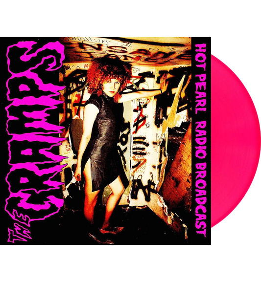 The Cramps’ Hot Pearl Radio Broadcast limited-edition pink vinyl, shown with its black and pink cover featuring a woman and bold lettering.