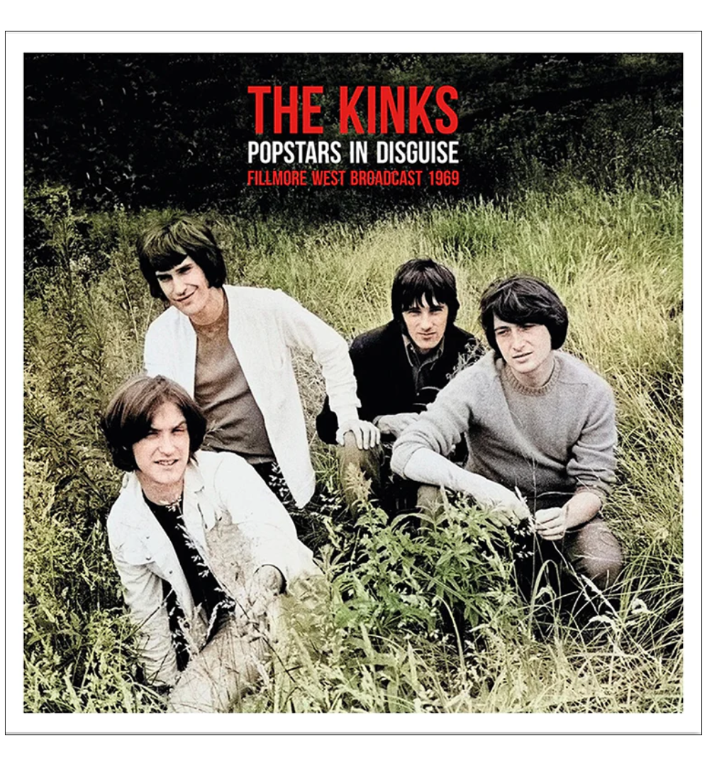The Kinks – Popstars in Disguise: Fillmore West Broadcast, 1969 (12-Inch Double Album in Gatefold Sleeve)