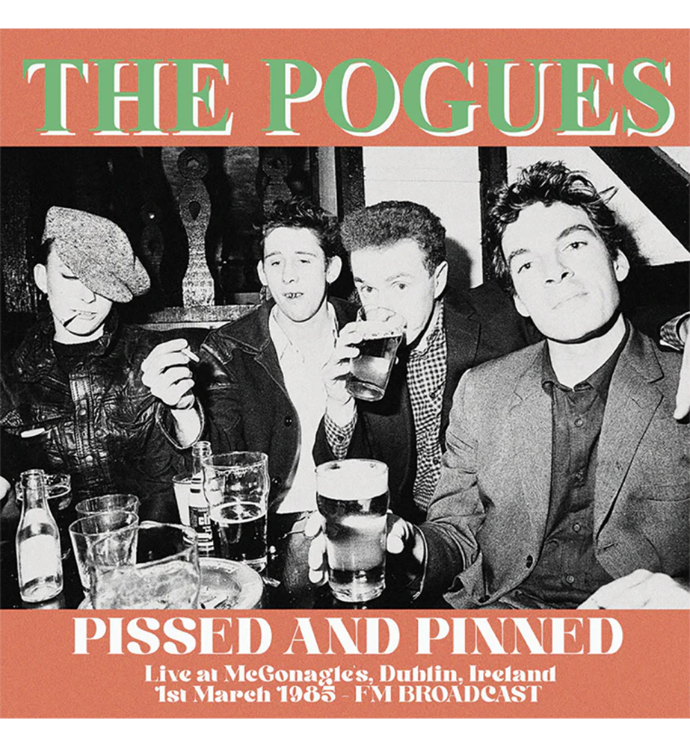 The Pogues – Pissed and Pinned: Live at McGonagle’s, Dublin, 1985 (Limited Edition on Orange Vinyl)