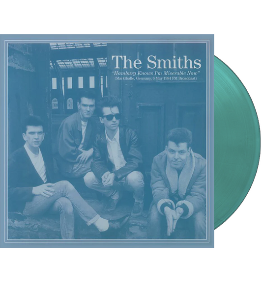 The Smiths – Hamburg Knows I’m Miserable Now (Limited Edition on Teal Vinyl)
