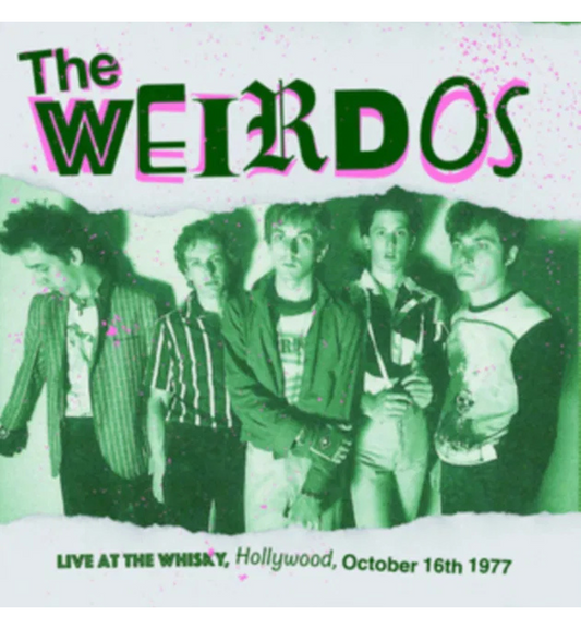 The Weirdos - Live At The Whisky, Hollywood, 1977 (12-Inch Album)