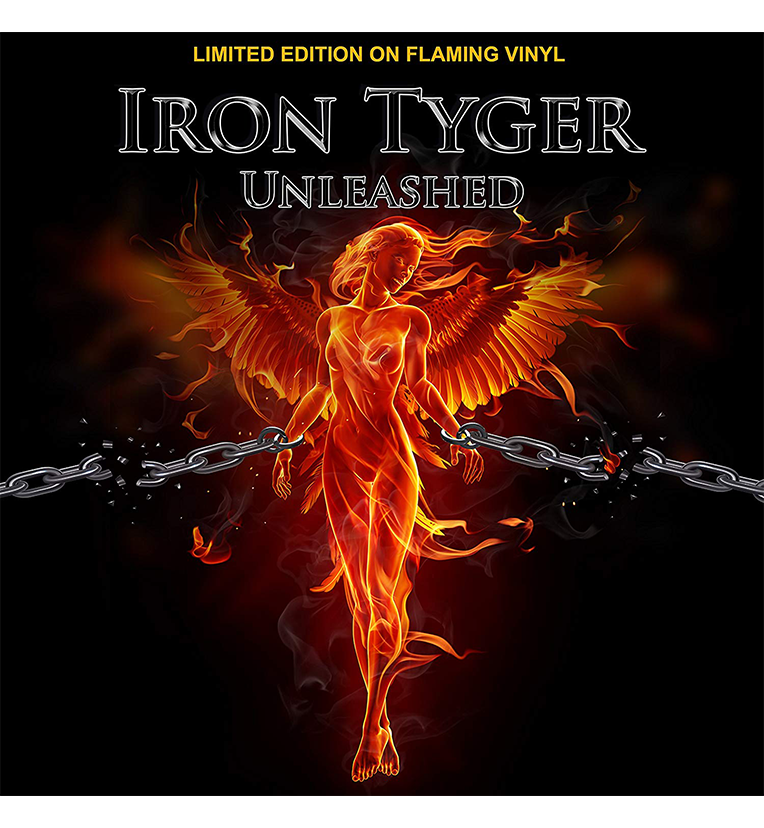 Iron Tyger – Unleashed (Limited Edition 12-Inch Album on Flame Vinyl)