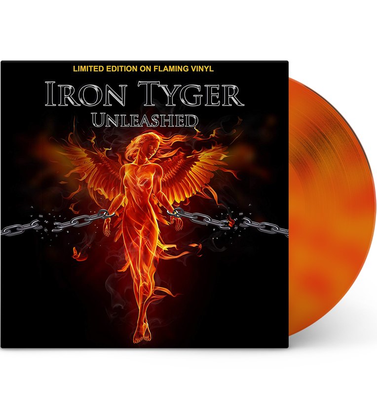 Iron Tyger – Unleashed (Limited Edition 12-Inch Album on Flame Vinyl)