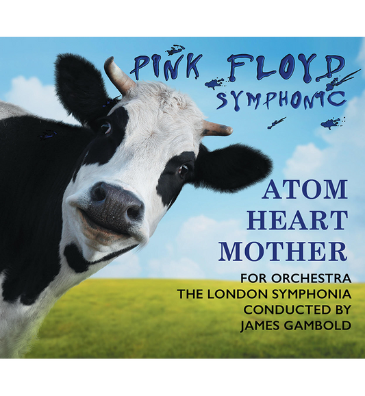Pink Floyd’s Atom Heart Mother For Orchestra (CD)