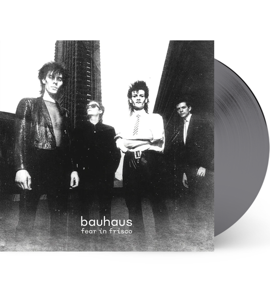 Bauhaus – Fear in Frisco: San Francisco 1982 (Double Album on Grey Vinyl)