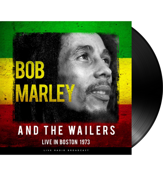 Bob Marley & The Wailers - Live in Boston 1973 (12-Inch Album on 180g Vinyl)