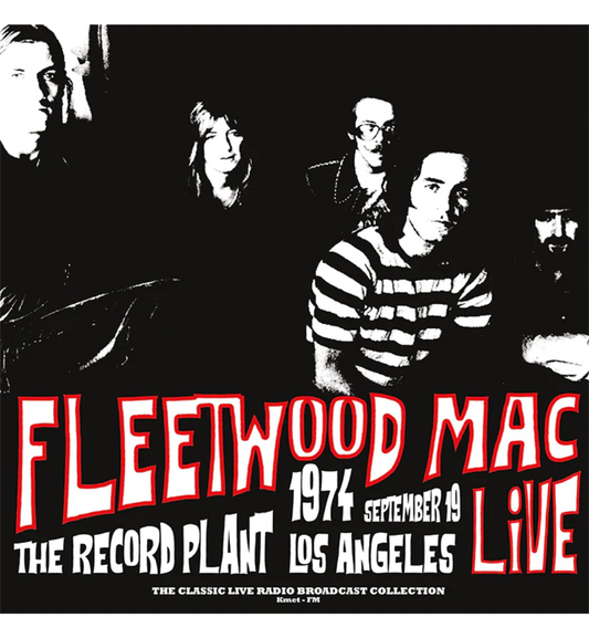 Fleetwood Mac - Live at the Record Plant 1974 (Limited Edition Hand Numbered on 180g White & Black Splatter Vinyl)