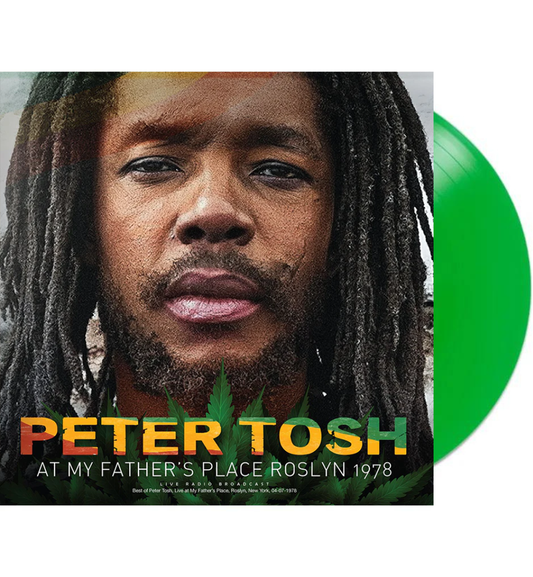 Peter Tosh – At My Father’s Place, Roslyn, 1978 (Limited Edition on 180g Green Vinyl)