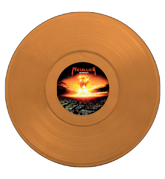 Metallica – So What???!!! (Limited Edition Numbered 12-Inch Album on Orange Vinyl)