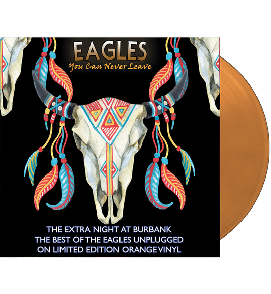Eagles – You Can Never Leave (Limited Edition on Orange Vinyl)