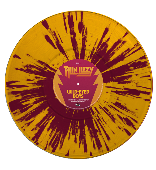 Thin Lizzy - Wild-Eyed Boys (Limited Edition Hand Numbered on Splatter Vinyl)
