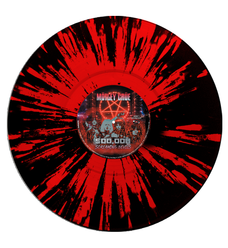 Mötley Crüe - 500,000 Screaming Devils (Limited Edition Hand Numbered on Splatter Vinyl) Numbers 001 - 010
