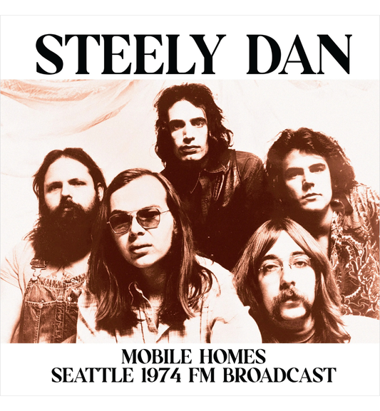 Steely Dan – Mobile Homes: Seattle, 1974 (Limited Edition 12-Inch Album)