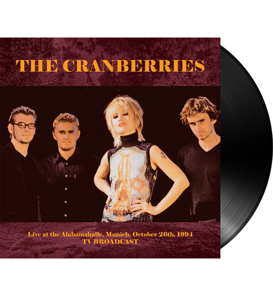 The Cranberries – Live at the Alabamahalle, Munich, 1994 (Limited Edition 12-Inch Album)