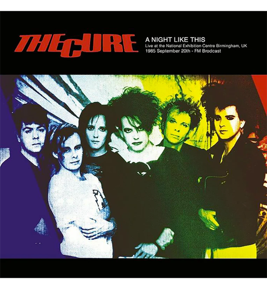 The Cure – A Night Like This: Live at the NEC, Birmingham, 1985 (Limited Edition on Splatter Vinyl)