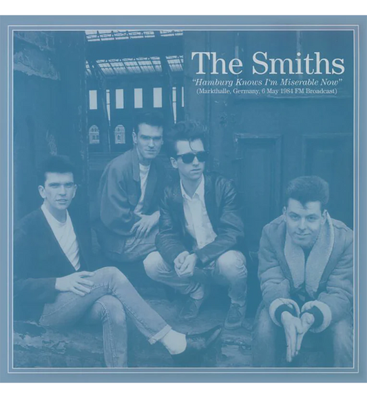 The Smiths – Hamburg Knows I’m Miserable Now (Limited Edition on Teal Vinyl)