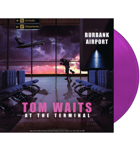 Tom Waits – At The Terminal: Burbank Airport, 1999 (Limited Edition Double Album on 180g Pink Vinyl)