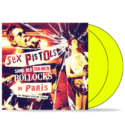 Sex Pistols - Same Old Ten Inch Bollocks in Paris (Numbered 10-Inch Double Album on Dayglo Yellow Vinyl)