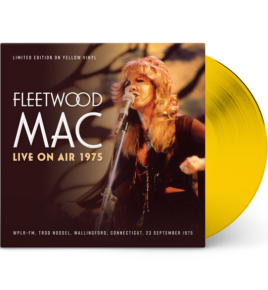 Fleetwood Mac – Live On Air 1975 (Limited Edition 12-Inch Album on Yellow Vinyl)