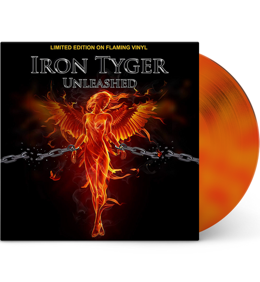 Iron Tyger – Unleashed (Limited Edition 12-Inch Album on Flame Vinyl)