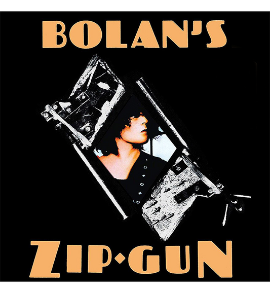 T. Rex – Bolan's Zip-Gun (2015 Reissue on 180g Vinyl)